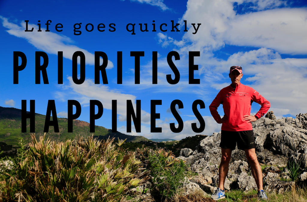 Life Goes Quickly, Prioritise Happiness